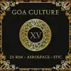 DJ Bim, Aerospace & Etic - Goa Culture, Vol. 15